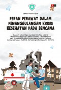 Peran Perawat dalam Penanggulangan Krisis Kesehatan pada Bencana