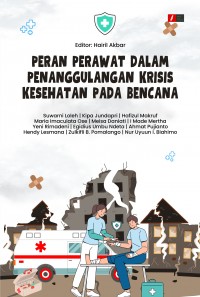 Peran Perawat dalam Penanggulangan Krisis Kesehatan pada Bencana