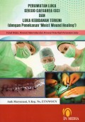 Perawatan Luka Seksio Caesarea (SC) Dan Luka Kebidanan Terkini (Dengan Penekanan 'MOIST WOUND HEALING')