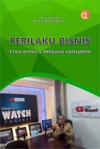 Perilaku Bisnis : Etika Bisnis & Perilaku Konsumen