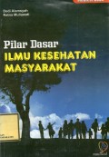 Pilar Dasar Ilmu Kesehatan Masyarakat