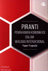 Piranti Pemahaman Komunikasi dalam Wacana Interaksional Kajian Pragmatik