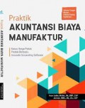 Praktik Akuntansi Biaya Manufaktur