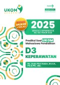 Prediksi Soal UKOM Mahasiswa Pendidikan D3 Keperawatan