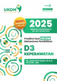 Prediksi Soal UKOM Mahasiswa Pendidikan D3 Keperawatan