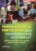 Promosi Kesehatan, Penyuluhan, Dan Pemberdayaan Masyarakat