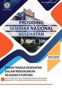 Prosiding Seminar Nasional Kesehatan : Peran Tenaga Kesehatan dalam Menurunkan Kejadian Stunting