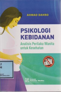 Psikologi Kebidanan: Analisis Perilaku Wanita Untuk Kesehatan