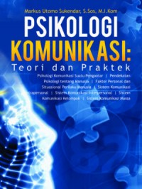 Psikologi Komunikasi: Teori dan Praktik