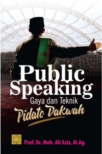 Public Speaking Gaya dan Teknik Pidato Dakwah