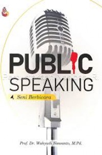 Public Speaking : Seni Berbicara