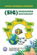 SIstem Informasi Geografi (SIG) Kesehatan Masyarakat
