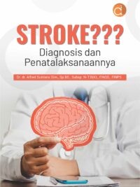 STROKE ??? Diagnosis dan Penatalaksanaannya