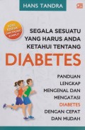 Segala Sesuatu yang harus anda ketahui tentang DIABETES