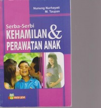 Serba-Serbi Kehamilan dan Perawatan Anak