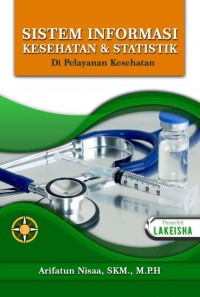 Sistem Informasi Kesehatan & Statistik Di Pelayanan Kesehatan