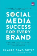 Social Media Success For Every Brand : Lima Pilar Story Brand yang Mengubah Postingan Anda Menjadi Profit