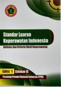 Standar Luaran Keperawatan Indonesia : Definisi dan Kriteria Hasil Keperawatan