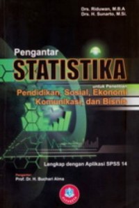 Pengantar Statistika untuk Penelitian Pendidikan, Sosial, Ekonomi, Komunikasi, dan Bisnis