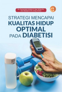Strategi Mencapai Kualitas Hidup Optimal Pada Diabetisi