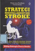 Strategi Mengatasi & Bangkit Dari Stroke