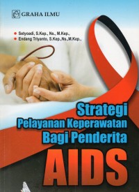 Strategi Pelayanan Keperawatan Bagi Penderita AIDS
