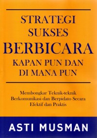 Strategi Sukses Berbicara Kapan pun dan Dimana pun