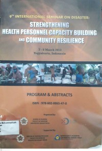 9th International Seminar on Disaster :  Strengthening Health Personnel Capacity Building and Community Resilience