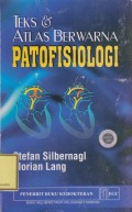 Teks & Atlas Berwarna : Patofisiologi
