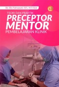 Teori dan Praktik Preceptor Mentor Pembelajaran Klinik