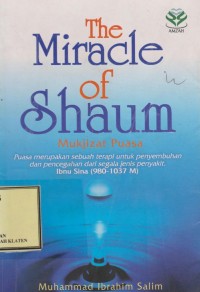 The Miracle Of Shaum : Mukjizat Puasa