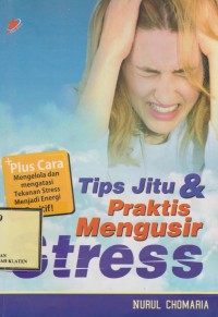 tips jitu & praktis mengusir stress