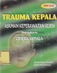 Trauma Kepala Asuhan Keperawatan Klien dengan Cidera Kepala