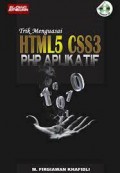 Trik Menguasai HTML5 CSS3 PHP Aplikatif