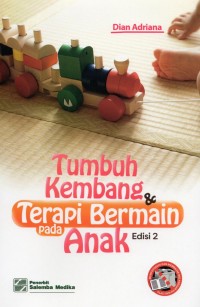 Tumbuh Kembang dan Terapi Bermain pada Anak (ed. 2)