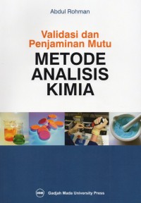 Validasi dan Penjaminan Mutu Metode Analisis Kimia