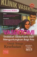 Vasektomi : Tindakan Sederhana dan Menguntungkan Bagi Pria