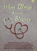 When Illness Become Blessing