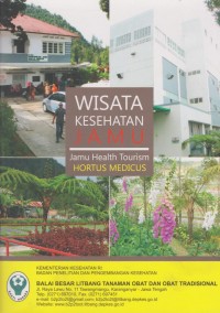 Wisata Kesehatan Jamu (Jamu Health Tourism Hortus Medicus)