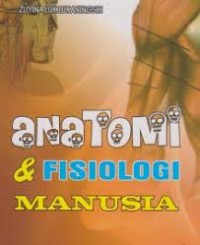 Anatomi & Fisiologi Manusia