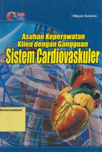 Asuhan Keperawatan Klien dengan Gangguan Sistem Cardiovaskuler