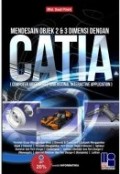 Mendesain Objek 2 & 3 Dimensi dengan CATIA  (Computer Aided Three Dimensionala Interactive Application)