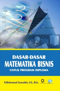 Dasar-Dasar Matematika Bisnis untuk Program Diploma