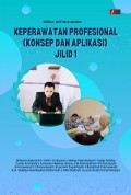 Keperawatan Profesional (Konsep dan Aplikasi) Jilid 1
