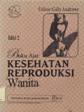 Buku Ajar Kesehatan Reproduksi Wanita