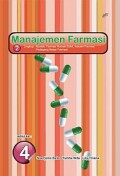Manajemen Farmasi Lingkup : Apotek, Farmasi Rumah Sakit, industri Farmasi, Pedagang Besar Farmasi