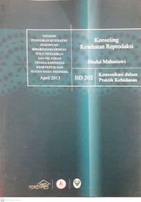 Modul Mahasiswa : Konseling Kesehatan Reproduksi