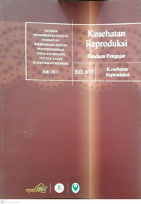 Panduan Pengajar : Kesehatan Reproduksi