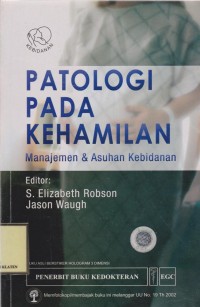 Patologi Pada Kehamilan: Manajemen & Asuhan Kebidanan
