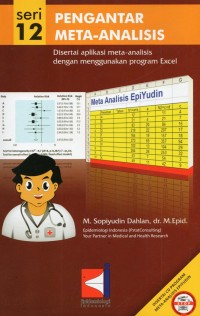 Pengantar Meta-Analisis : Disertai aplikasi meta-analisis dengan menggunakan program excel